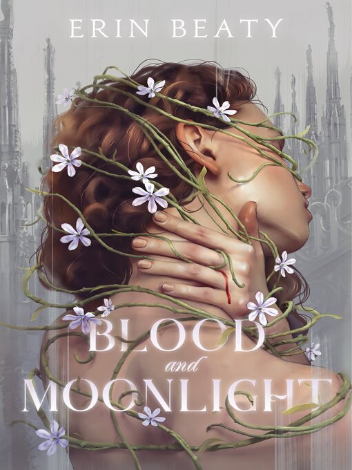 Title details for Blood and Moonlight by Erin Beaty - Available